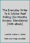 The Everyday Writer 7e and IClicker Reef Polling (Six-Months Access; Standalone)