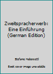 Paperback Zweitspracherwerb: Eine Einführung (German Edition) [German] Book