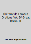 Unknown Binding The Worlds Famous Orations Vol. IV Great Britan-II Book