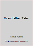 Hardcover Grandfather Tales Book