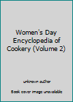 Unknown Binding Women's Day Encyclopedia of Cookery (Volume 2) Book