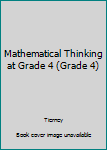 Paperback Mathematical Thinking at Grade 4 (Grade 4) Book