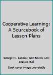 Paperback Cooperative Learning: A Sourcebook of Lesson Plans Book