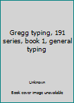 Hardcover Gregg typing, 191 series, book 1, general typing Book