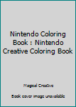 Paperback Nintendo Coloring Book : Nintendo Creative Coloring Book