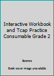 Paperback Interactive Workbook and Tcap Practice Consumable Grade 2 Book