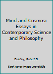 Mind and Cosmos CB (CPS publications in philosophy of science)