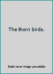The thorn birds.
