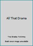 Hardcover All That Drama Book