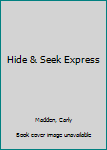 Board book Hide & Seek Express Book