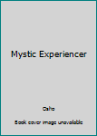 Hardcover Mystic Experiencer Book