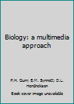 Unknown Binding Biology: a multimedia approach Book