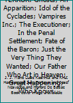 Paperback EUROPEAN TALES OF TERROR: Ghosts; An Apparition; Idol of the Cyclades; Vampires Inc.; The Executioner; In the Penal Settlement; Fate of the Baron; Just the Very Thing They Wanted; Our Father Who Art in Heaven; Great Happening; Who Knows Book