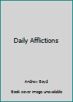 Hardcover Daily Afflictions Book