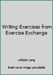 Paperback Writing Exercises from Exercise Exchange Book