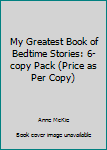 Hardcover My Greatest Book of Bedtime Stories: 6-copy Pack (Price as Per Copy) Book