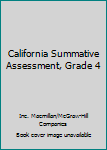 Unknown Binding California Summative Assessment, Grade 4 Book