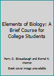 Elements of Biology: A Brief Course for College Students