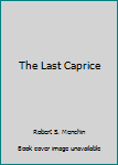 Hardcover The Last Caprice Book