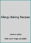 Unknown Binding Allergy Baking Recipes Book