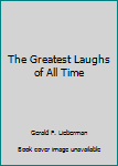 Hardcover The Greatest Laughs of All Time Book
