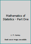 Unknown Binding Mathematics of Statistics - Part One Book