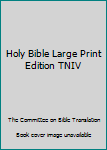 Hardcover Holy Bible Large Print Edition TNIV Book