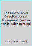 Paperback The BELVA PLAIN Collection box set (Evergreen, Random Winds, Eden Burning) Book