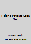 Hardcover Helping Patients Cope Med Book