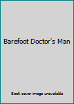 Paperback Barefoot Doctor's Man Book