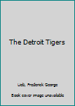 Hardcover The Detroit Tigers Book