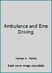 Ambulance and Ems Driving
