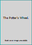 Hardcover The Potter's Wheel. Book