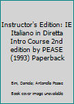 Paperback Instructor's Edition: IE Italiano in Diretta Intro Course 2nd edition by PEASE (1993) Paperback Book