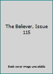 Paperback The Believer, Issue 115 Book