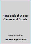 Hardcover Handbook of Indoor Games and Stunts Book