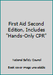 Paperback First Aid Second Edition, Includes "Hands-Only CPR" Book