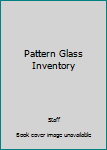 Paperback Pattern Glass Inventory Book