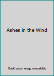 Hardcover Ashes in the Wind Book