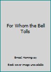 For Whom the Bell Tolls
