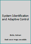 Hardcover System Identification and Adaptive Control Book