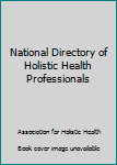 The National Directory of Holistic Health Professionals