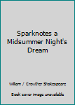 Unknown Binding Sparknotes a Midsummer Night's Dream Book