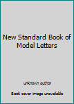 Unknown Binding New Standard Book of Model Letters Book
