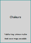 Paperback Chaleurs Book