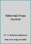 Unknown Binding Reformed Press Hymnal Book