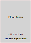 Mass Market Paperback Blood Mesa Book