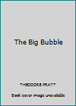 Hardcover The Big Bubble Book