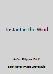 Hardcover Instant in the Wind Book