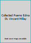 Hardcover Collected Poems Edna St. Vincent Millay Book